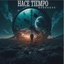 Hace Tiempo (Explicit)