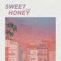 SWEET HONEY