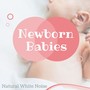 Newborn Babies Natural White Noise