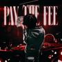 Pay The Fee (Explicit)