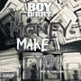 Money Make You (Explicit)