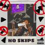 No Skips (Explicit)