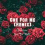 One For Me (feat. Dr. Melo) [Remix]