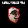 Carnal Vengase Paca (Dembow)