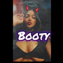 BOOTY (Explicit)