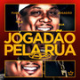 Jogadão Pela Rua