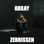 Zerrissen