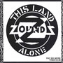 This Land/Alone (Explicit)