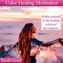 Color Healing Meditation