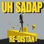 UH SADAP - REDISTAN (Remastered 2024)