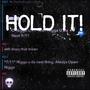 HOLD IT! (Explicit)