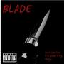 Blade (feat. ETN Scoop & Big Meezy) [Explicit]