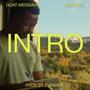 Intro (feat. Goat Messiah & EVAWAVE) [Explicit]