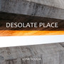 Desolate Place