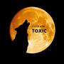 TOXIC (feat. ATN) [Explicit]