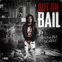 Out On Bail (Explicit)