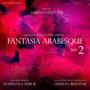Fantasia Arabesque No. 2 (for Flute, Piano and Percussion) (feat. Dominyka Seibok)
