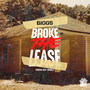 Broke the Lease (Explicit)