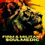 Firm & Militant (Explicit)