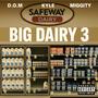 Big Dairy 3 (feat. Kyle L & Miggity) [Explicit]