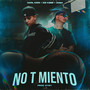 No T Miento (Explicit)