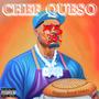 Chef Queso (Explicit)