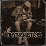 Only the Hustlers (Explicit)