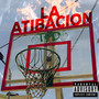 La Atibación (Remezcla 2023) [Explicit]