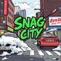 Snag City (Explicit)