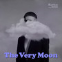 The Very Moon