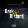 Dark & Distant (Explicit)