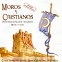 Moros y Cristianos - Pasodobles de Villena y Sus Fiestas - Música y Letra (Edición Remasterizada)