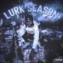 Lurk Season (Explicit)