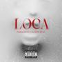 Loca (Explicit)