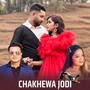 Chakhewa Jodi