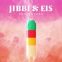 Jibbi & Eis