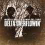 Delta Overflowin'