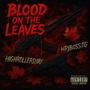 Blood On The Leaves (feat. HrJBossTG) [Explicit]