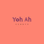 Yoh Ah (Explicit)