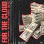 For The Cloud (Explicit)