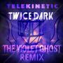 Telekinetic the Violet Ghost (the Violet Ghost Remix)