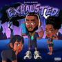 Exhausted (Explicit)