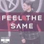 Feel the Same (Explicit)