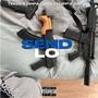 Send Da Lo (feat. Teeze & 2Hood) [Explicit]