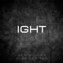 IGHT (feat. Alex LeBrun) [Explicit]