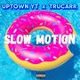 Slow Motion 2 (feat. TruCarr) [Explicit]