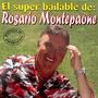 El super bailable de Rosario Montepaone