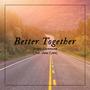 Better Together (feat. Anna Lynn)