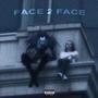 Face 2 Face (Explicit)