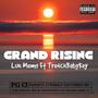 Grand Rising (feat. TrenchBabyKey) [Explicit]